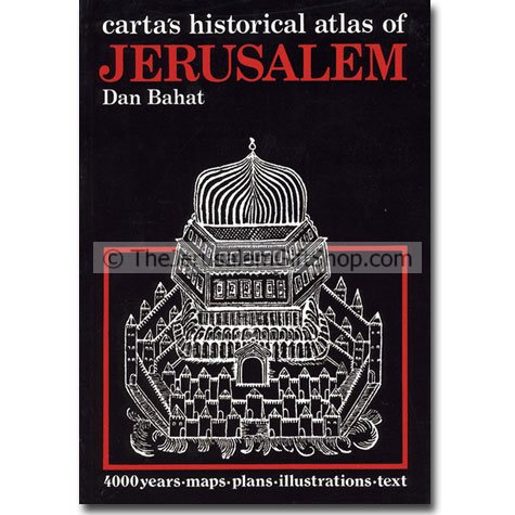 Carta\'s Historical Atlas of Jerusalem