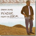 Chuck King - Water From The Rock