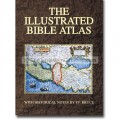 The Illustrated Bible Atlas with Historical Notes