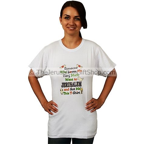 Someone Got Me This Jerusalem Tshirt