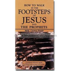 How to Walk in the Footsteps of Jesus
