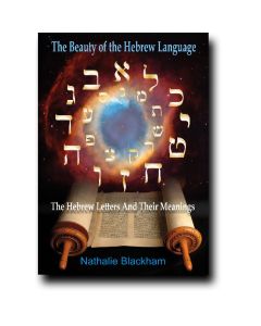 The Beauty of the Hebrew Language - by Nathalie Blackham